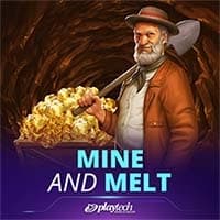 Mine &amp; Melt