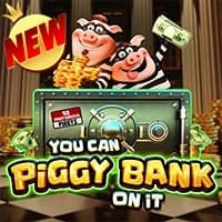 You Can Piggy Bank on it